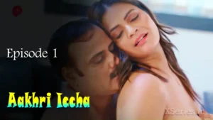 Aakhri Iccha Episode 1
